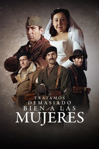 Tratamos demasiado bien a las mujeres Cały Film