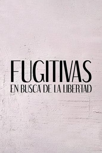 Fugitivas: en busca de la libertad Online